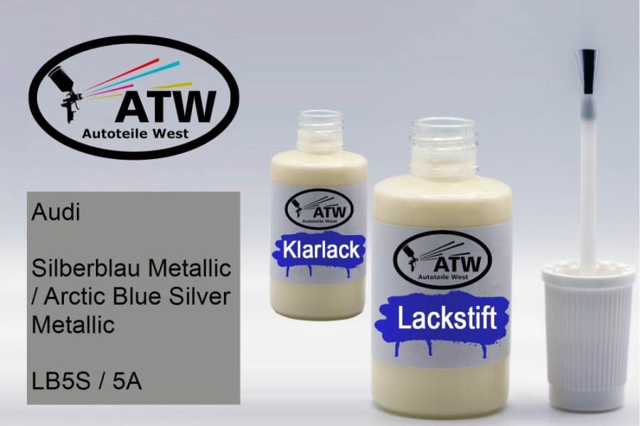 Audi, Silberblau Metallic / Arctic Blue Silver Metallic, LB5S / 5A: 20ml Lackstift + 20ml Klarlack - Set, von ATW Autoteile West.